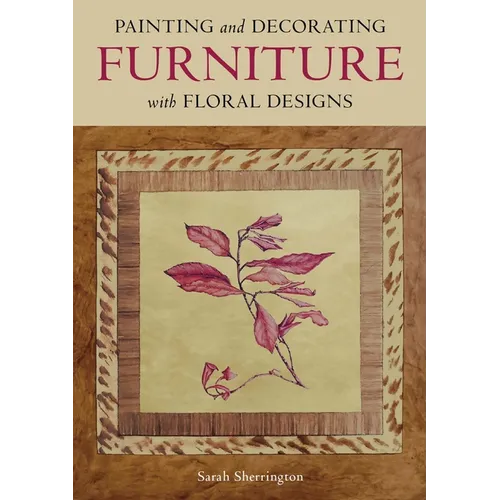 Painting and Decorating Furniture with Floral Designs