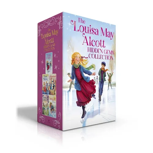 The Louisa May Alcott Hidden Gems Collection (Boxed Set): Eight Cousins; Rose in Bloom; An Old-Fashioned Girl; Under the Lilacs; Jack and Jill
