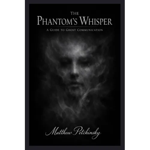 The Phantom's Whisper: A Guide to Ghost Communication