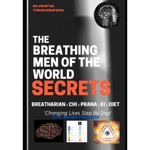 The Breathing Men of the World - SECRETS