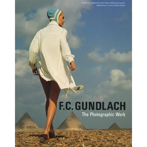 F.C. Gundlach: The Photographic Work