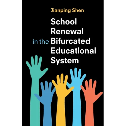 School Renewal in the Bifurcated Educational System