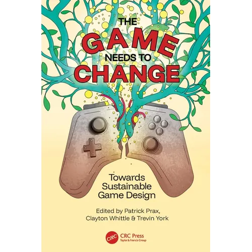 The Game Needs to Change: Towards Sustainable Game Design