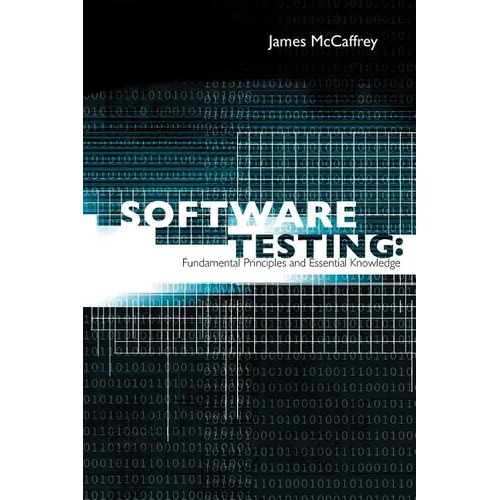 Software Testing: Fundamental Principles and Essential Knowledge