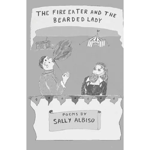 The Fire Eater and the Bearded Lady