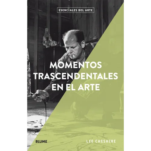 Momentos Trascendentales En El Arte