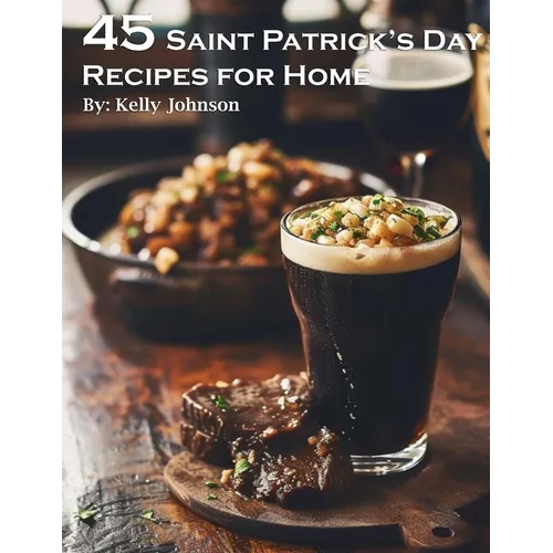 45 Saint Patrick's Day Recipes for Home