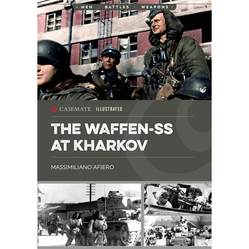 The Waffen-SS at Kharkov: February--March 1943