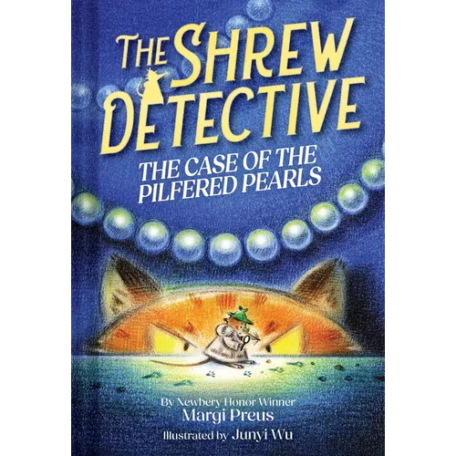 The Shrew Detective: The Case of the Pilfered Pearls (Shrew Detective #1): The Case of the Pilfered Pearls
