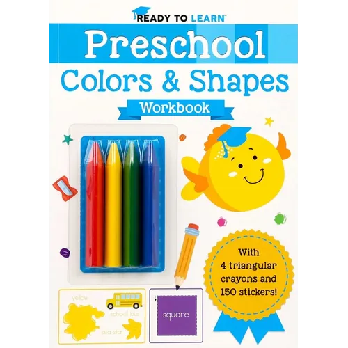 Ready to Learn: Preschool Colors & Shapes Workbook