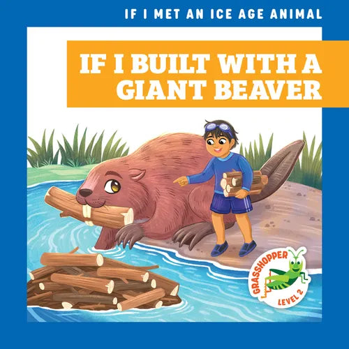 If I Built with a Giant Beaver