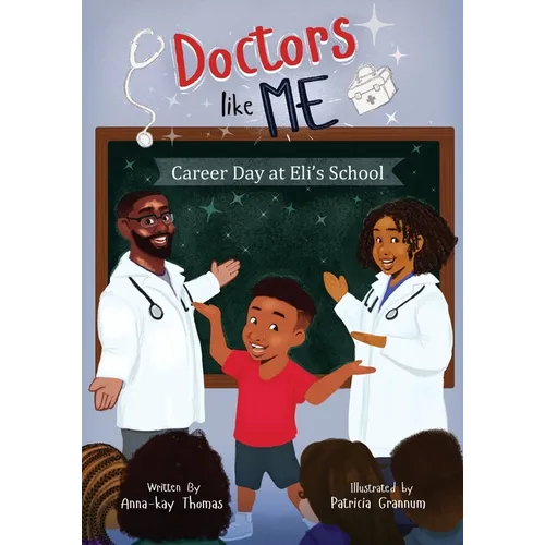 Doctors Like Me: Career Day at Eli's School