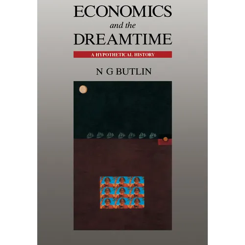 Economics and the Dreamtime
