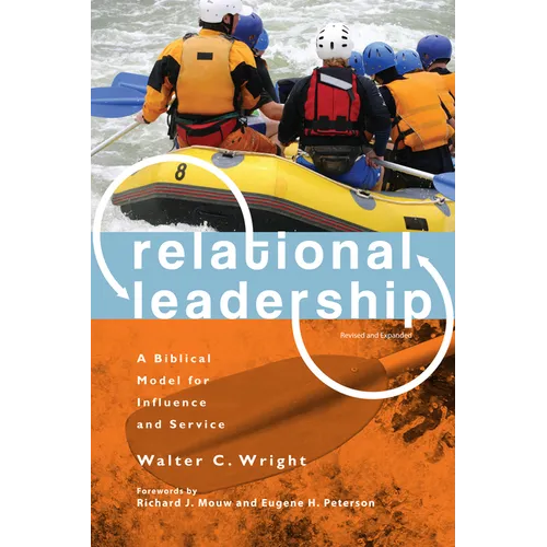 Relational Leadership: A Biblical Model for Influence and Service