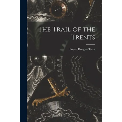 The Trail of the Trents