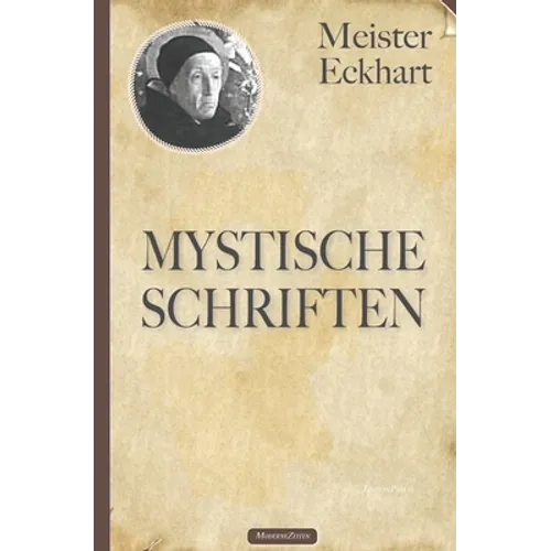 Meister Eckhart: Mystische Schriften