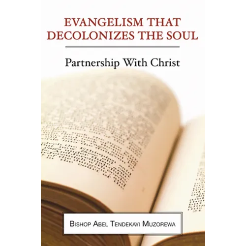 Evangelism That Decolonizes the Soul