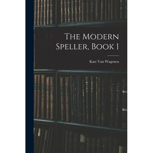 The Modern Speller, Book 1