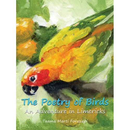 The Poetry of Birds An Adventure in Limericks