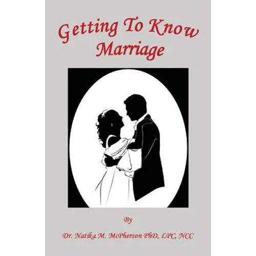 Getting to Know Marriage