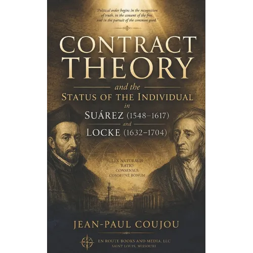 Contract Theory and the Status of the Individual in Suarez (1548˗1617) and Locke (1632-1704)