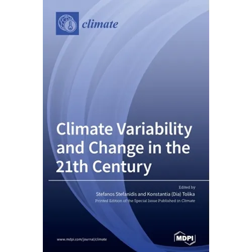 Climate Variability and Change in the 21th Century