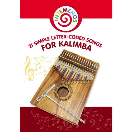 21 Simple Letter-Coded Songs for Kalimba: Kalimba Sheet Music for Beginners