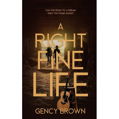 A Right Fine Life