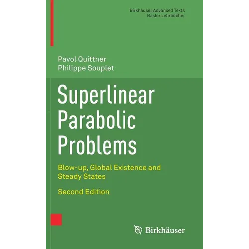 Superlinear Parabolic Problems: Blow-Up, Global Existence and Steady States