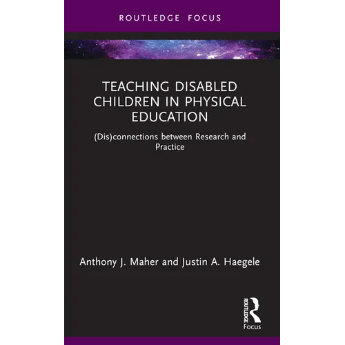 Teaching Disabled Children in Physical Education: (Dis)connections between Research and Practice