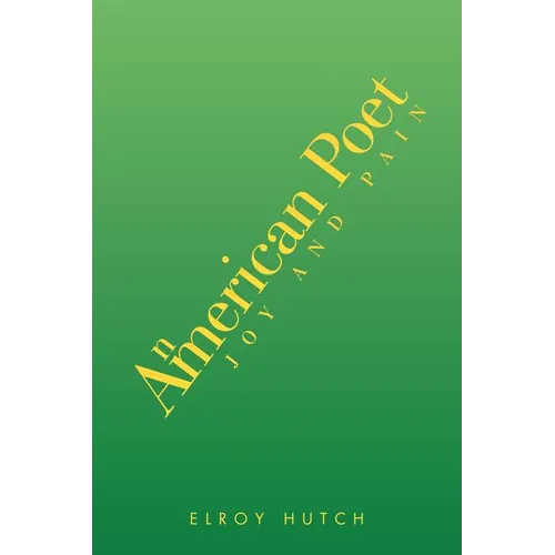 An American Poet: Joy and Pain
