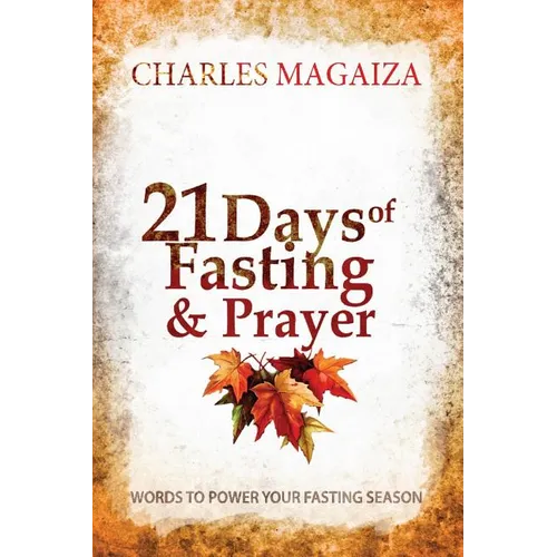 21 Days of Fasting & Prayer: Words to power your fasting season