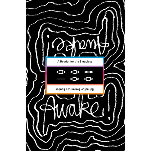 Awake!: A Reader for the Sleepless