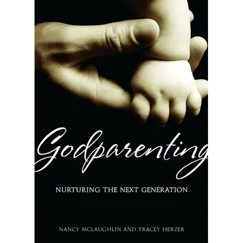Godparenting: Nurturing the Next Generation