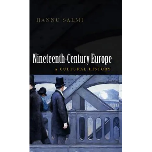 Nineteenth-Century Europe: A Cultural History