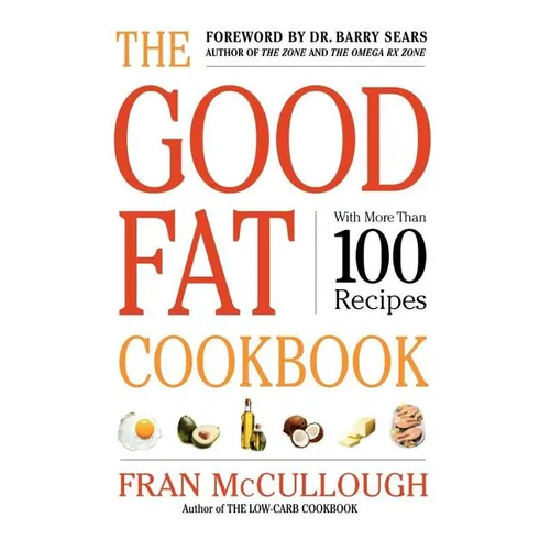 The Good Fat Cookbook