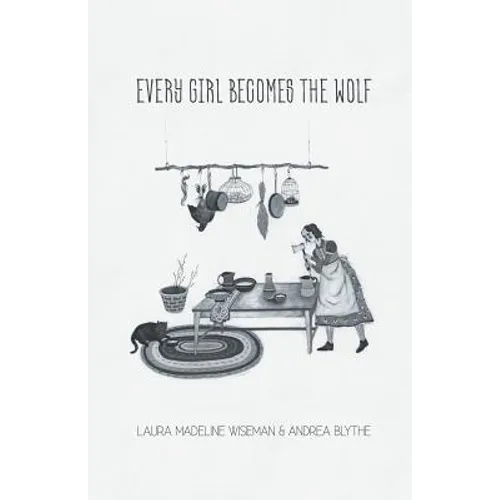Every Girl Becomes the Wolf