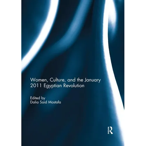 Women, Culture, and the January 2011 Egyptian Revolution
