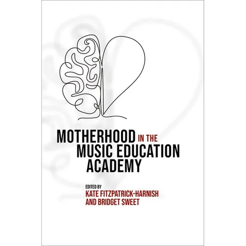 Motherhood in the Music Education Academy