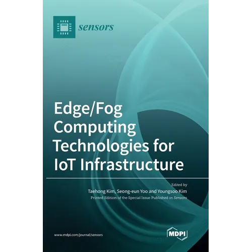 Edge/Fog Computing Technologies for IoT Infrastructure
