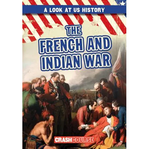 The French and Indian War