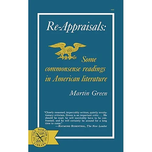 Re-Appraisals: Some Commonsense Readings in American Literature