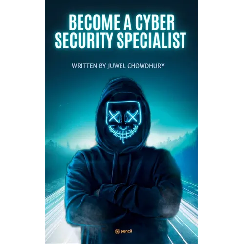 Become A Cyber Security Specialist