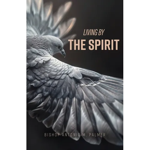 Living By The Spirit