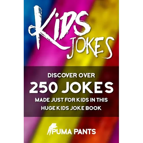 Kids Jokes: Discover Over 250 Jokes, Made Just for Kids in this Huge Kids Joke Book