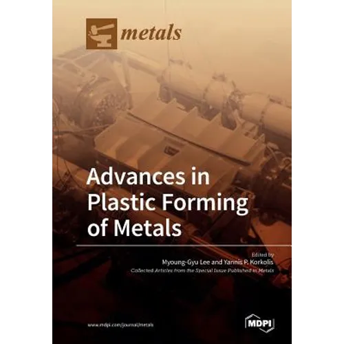 Advances in Plastic Forming of Metals