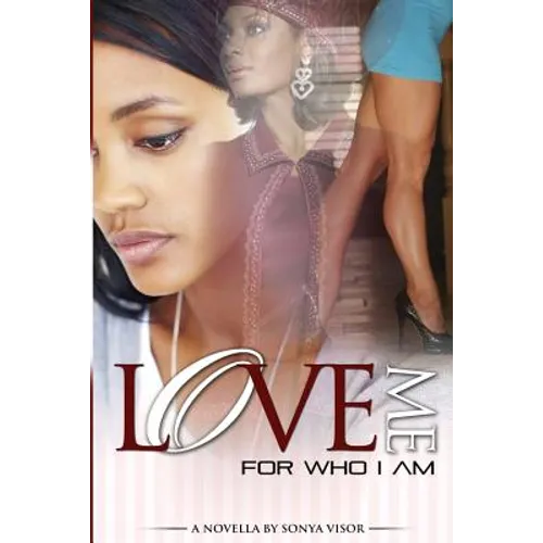 Love Me for Who I Am