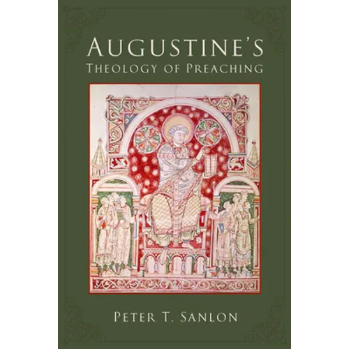Augustine's Theology of Preaching