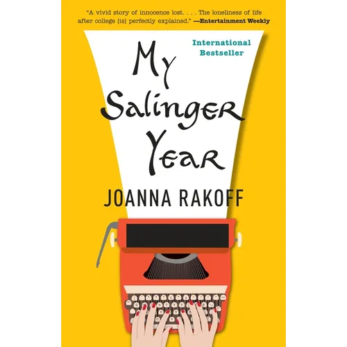 My Salinger Year: A Memoir