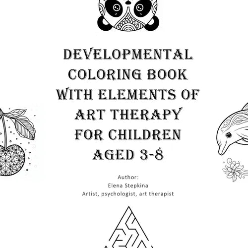 Developmental Coloring Book with Elements of Art Therapy for Children Aged 3-8
